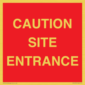 CAUTION SITE ENTRANCE